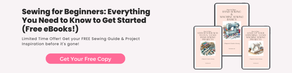 Sewing for Beginners Everything You Need to Know to Get Started - EBook